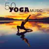 Yin Yoga Academy - 50 Yoga Music - New Age Instrumental Music and Peaceful Sounds of Nature for Autogenic Training and Relaxation Techniques